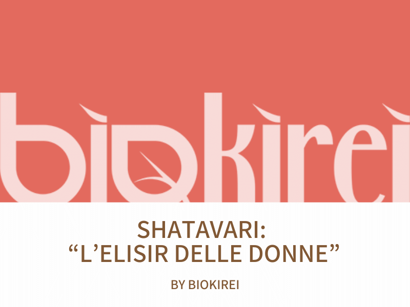 Shatavari: “l’elisir delle donne” dalla fertilità alla menopausa