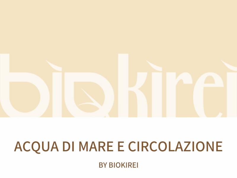 Perché l'acqua di mare fa così bene alla circolazione?