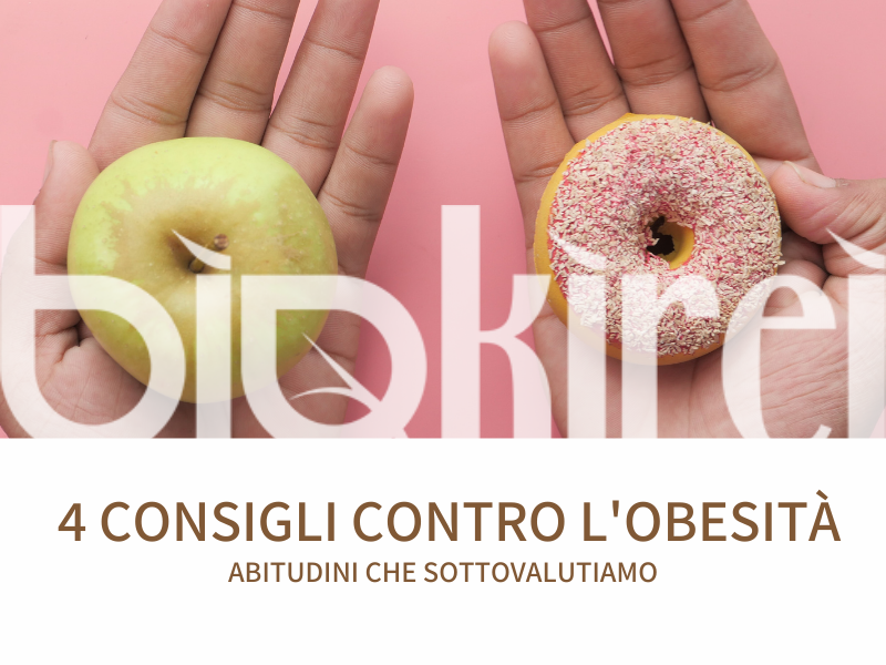 4 consigli per contrastare l'obesità in maniera naturale